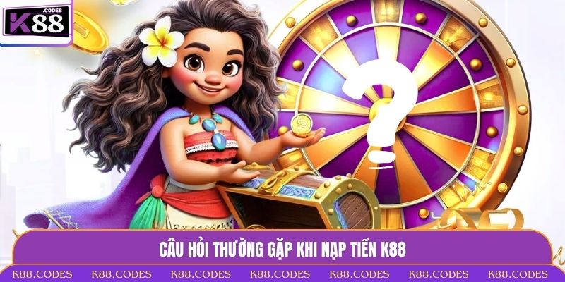 nạp tiền K88